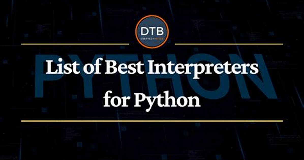 Which Is Best Interpreter for Python?