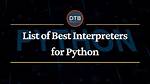 Which Is Best Interpreter for Python?