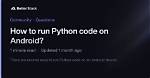 Which Is Better Android or Python?