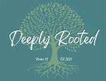 Which Is Deeply Rooted?