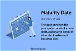 Which Is Maturity Date?