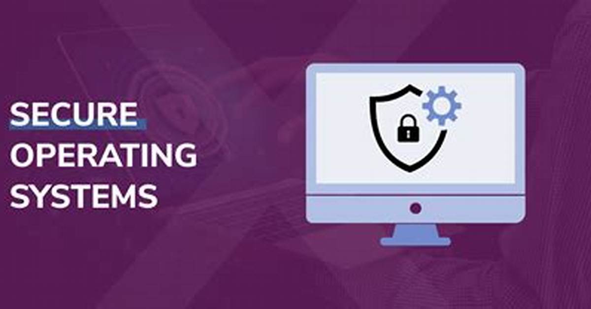 Which Operating System Is More Secure?