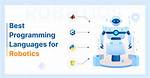 Which Programming Language Is Used in Robotics?