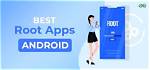 Which Root Is Best for Android?