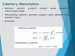 Which System Is Called Memoryless System?