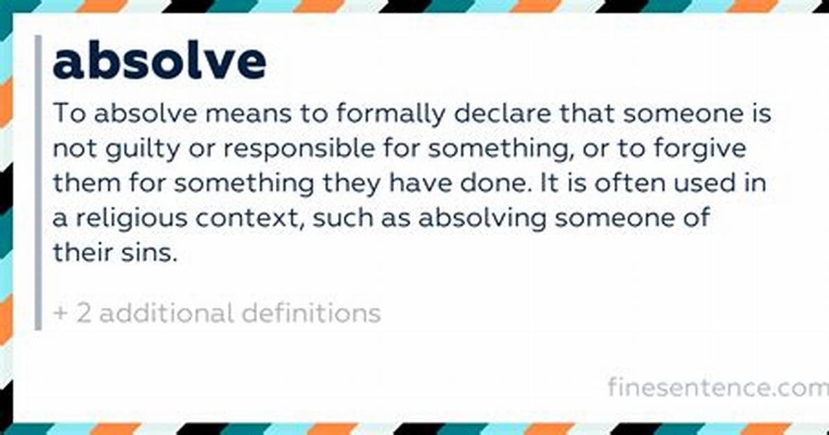 Who Does Absolve Mean?