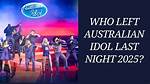 Who Left Australian Idol Last Night? Where to Watch Australian Idol?