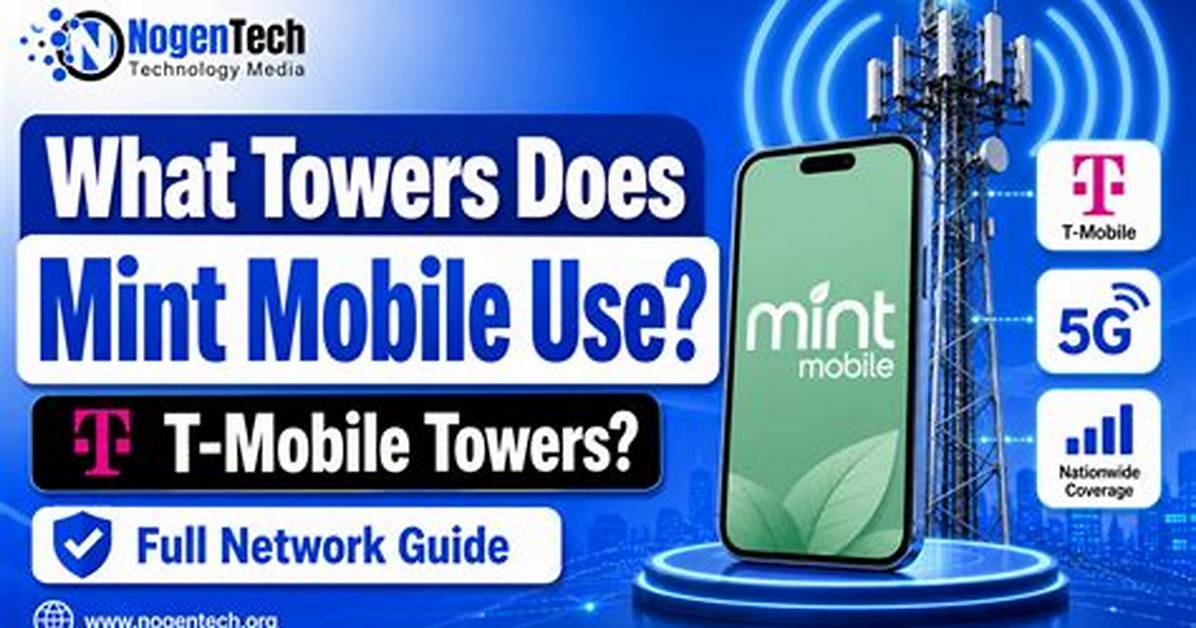 Whose Towers Does Mint Mobile Use?