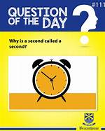 Why a Second Is Called a Second?