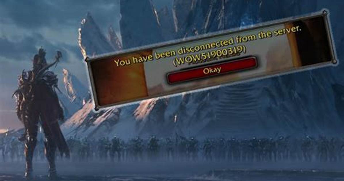 Why Am I Getting Wow Error Code Wow51900319?