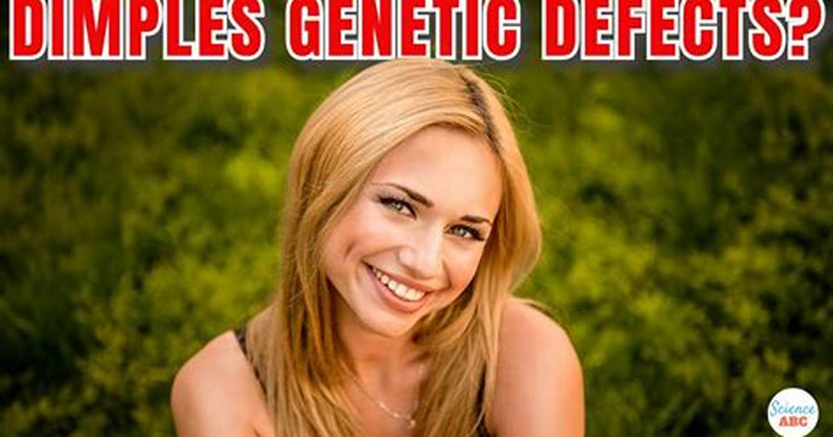 Why Are Dimples Birth Defects?