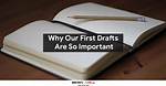 Why Are Drafts Important?
