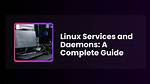 Why Are Linux Services Called Daemons?