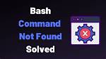 Why Bash Command Not Found?