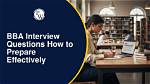 Why Bba Interview Questions?