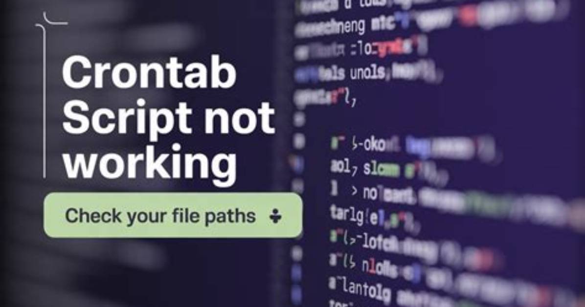 Why Crontab Scripts Are Not Working?