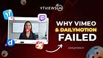 Why Dailymotion Failed