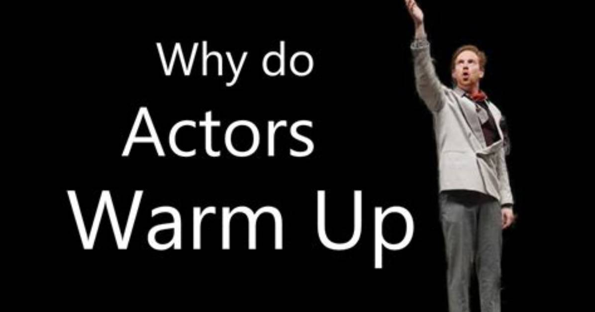 Why Do Actors Warm Down