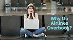 Why Do Airlines Overbook