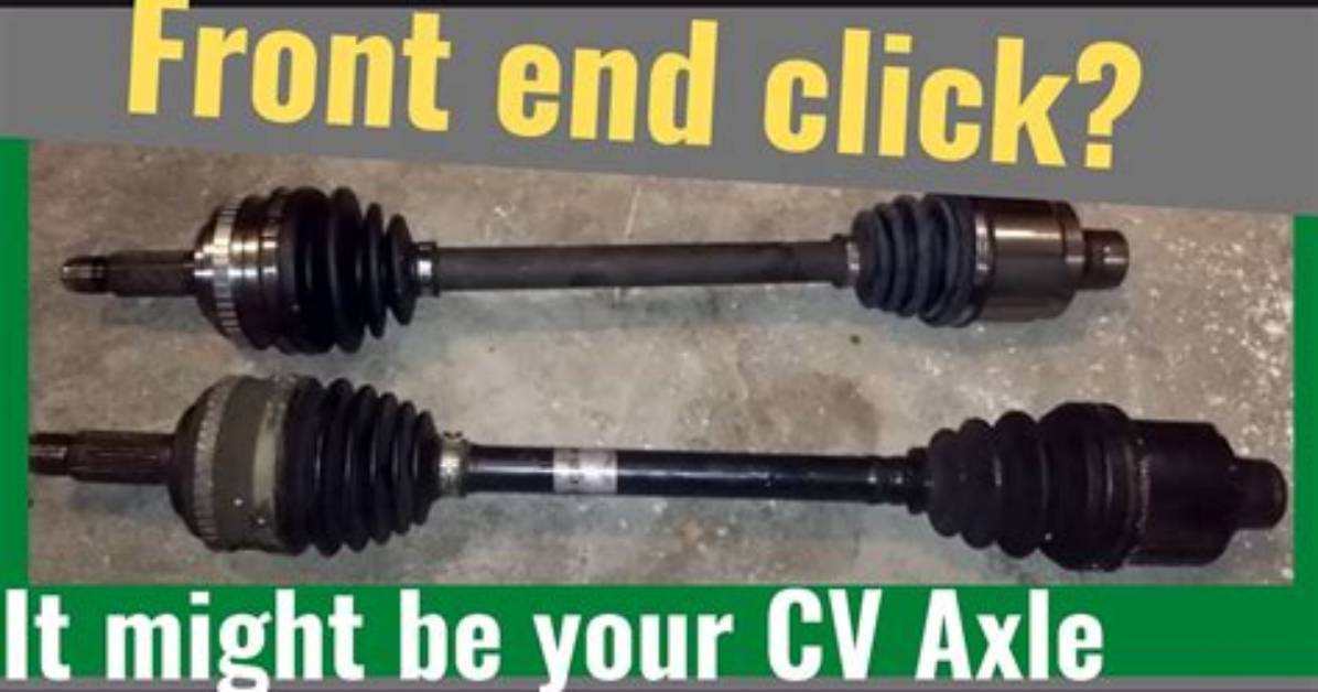 Why Do Axles Click?