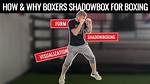Why Do Boxers Shadow Box?
