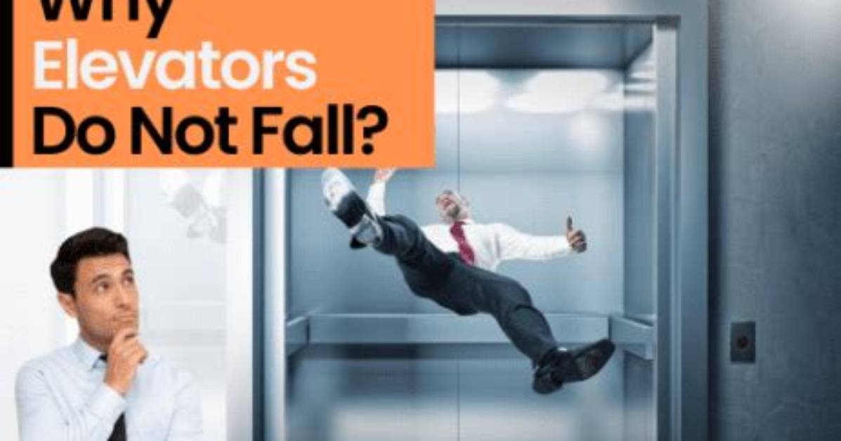 Why Do Elevators Fall?