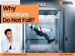 Why Do Elevators Fall?