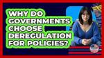 Why Do Governments Deregulate?