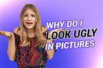 Why Do I Look Ugly