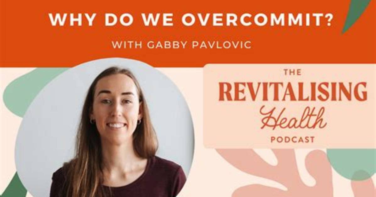 Why Do I Overcommit?