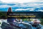 Why Do I Wanderlust?