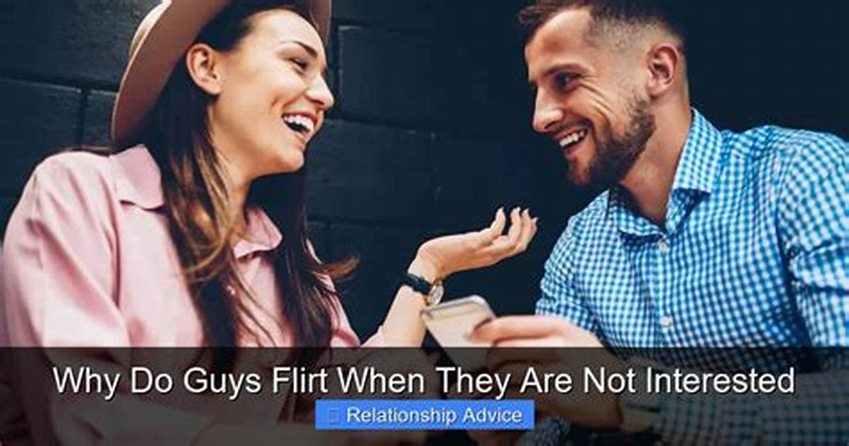 Why Do Men Flirt?