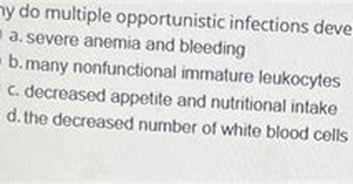 Why Do Opportunistic Infections Develop?