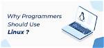Why Do Programmers Use Linux Reddit?
