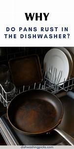Why Do Things Rust in Dishwasher