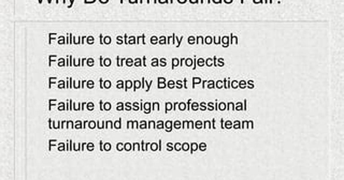 Why Do Turnarounds Fail?
