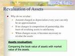 Why Do We Revalue Assets?