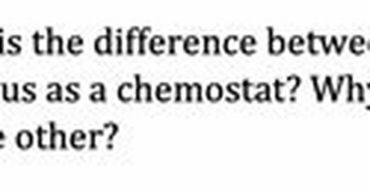 Why Do We Use Chemostat?