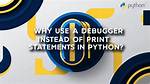 Why Do We Use Debugger?
