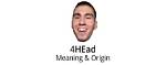 Why Does 4Head Work?