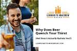 Why Does Beer Quench Thirst?