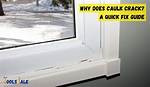 Why Does Caulking Crack?