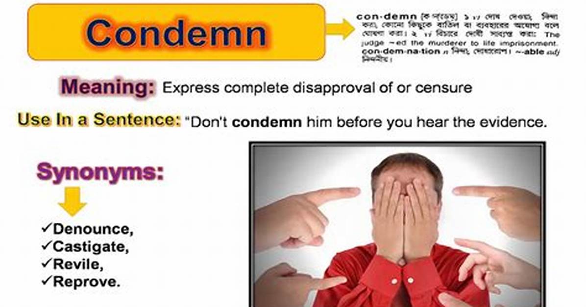 Why Does Condemning Mean?