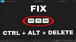 Why Does Control Alt Delete Not Work?