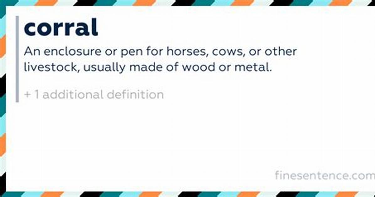 Why Does Corral Mean?