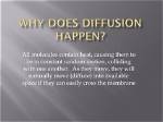 Why Does Diffusion Happen?