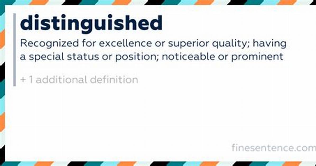 Why Does Distinguished Mean?