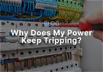 Why Does Electrics Keep Tripping?
