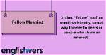 Why Does Fellow Mean?
