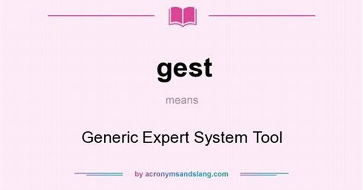 Why Does Gest Mean?